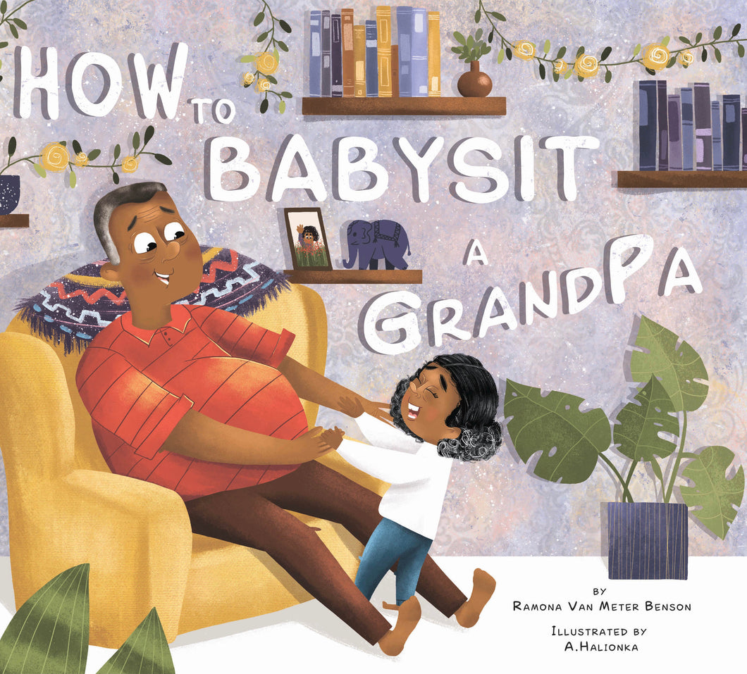 How to babysit a Grandpa