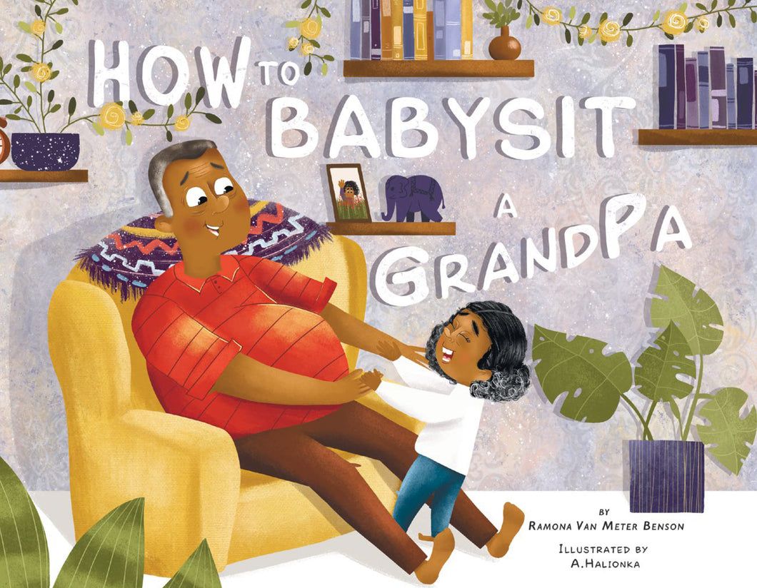 How to babysit a Grandpa